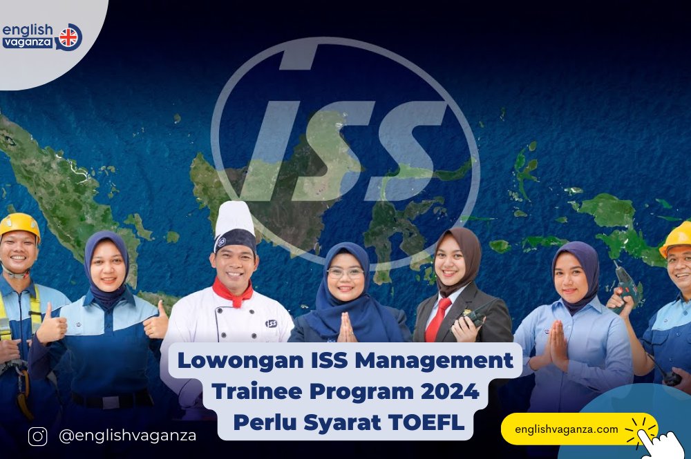 Lowongan ISS Management Trainee Program 2024. Perlu Syarat TOEFL