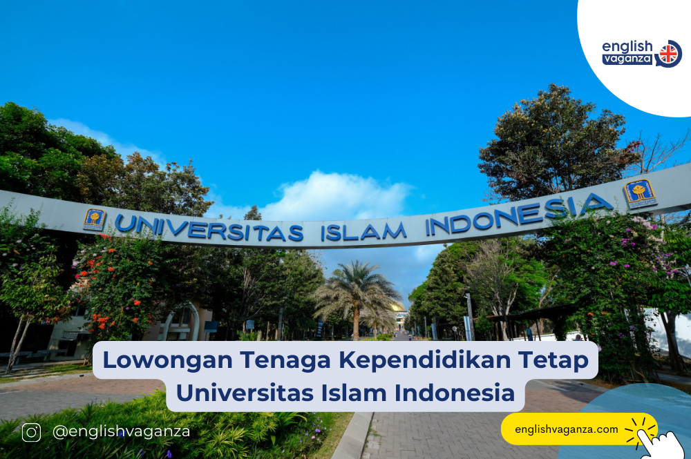 Lowongan Tenaga Kependidikan Tetap Universitas Islam Indonesia