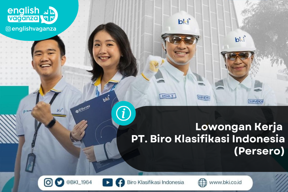 Lowongan PT. Biro Klasifikasi Indonesia (Persero)