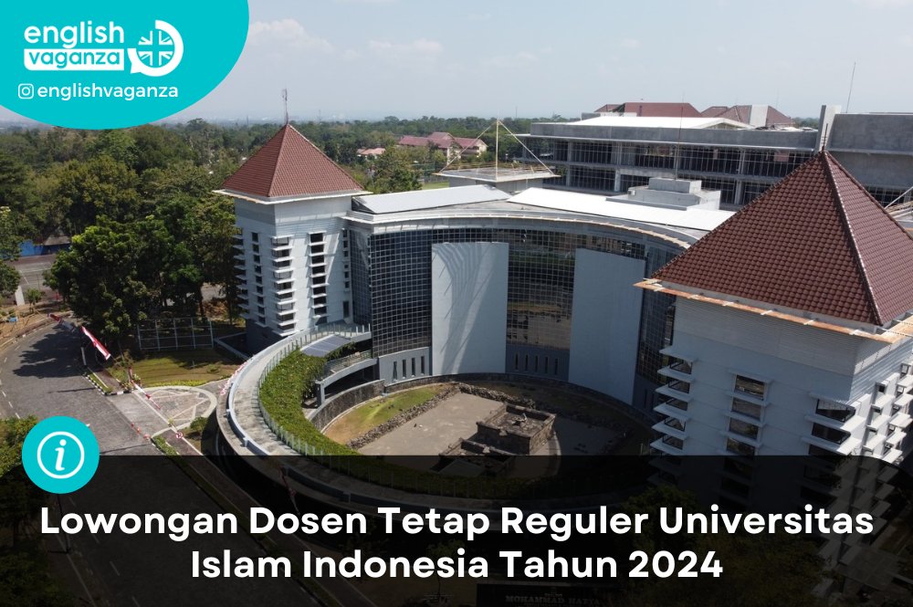 Lowongan Dosen Tetap Reguler Universitas Islam Indonesia Tahun 2024
