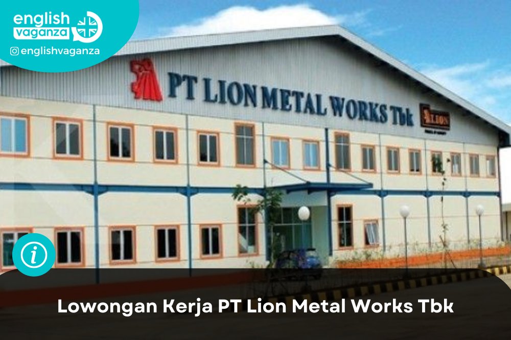 Lowongan Kerja PT Lion Metal Works Tbk