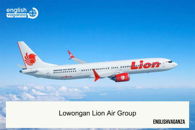 Update Lowongan Kerja Lion Air Group Agustus 2024