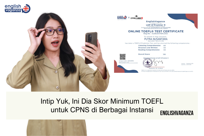 Intip Yuk, Ini Dia Skor Minimum TOEFL untuk CPNS di Berbagai Instansi