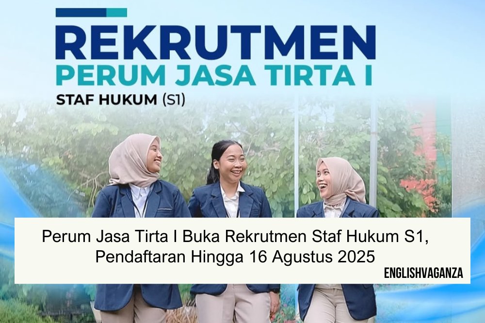 Perum Jasa Tirta I Buka Rekrutmen Staf Hukum S1, Pendaftaran Hingga 16 Agustus 2025